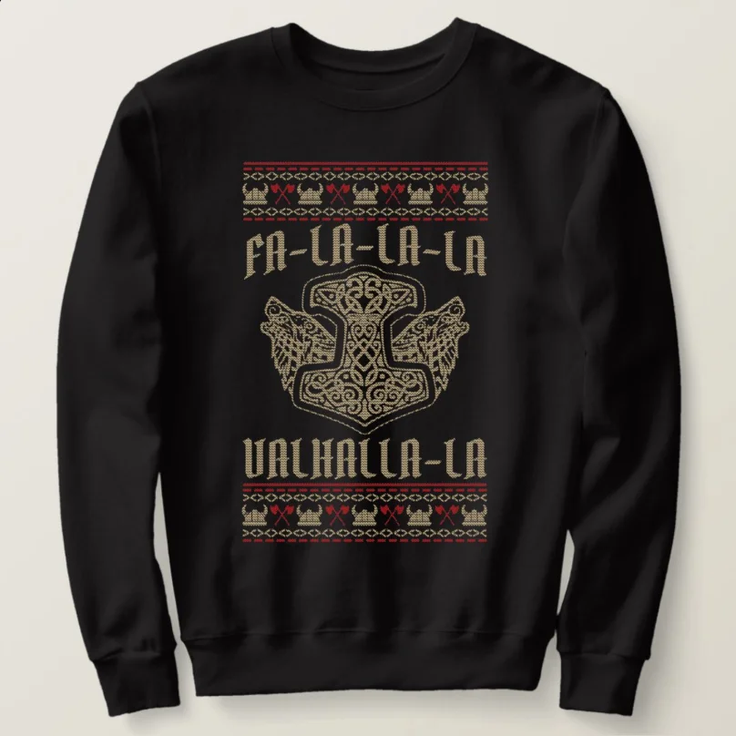 

Fa La La La Valhalla Ugly Christmas Sweater Thor Hammer Viking Sweatshirt 100% Cotton Comfortable Casual Mens Xmas Streetwear