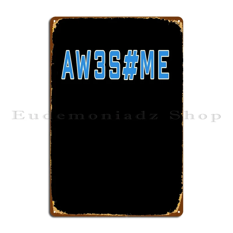 

Потрясающий текст, металлическая табличка, таблички, Настенный декор, дизайн, классический оловянный знак, плакат