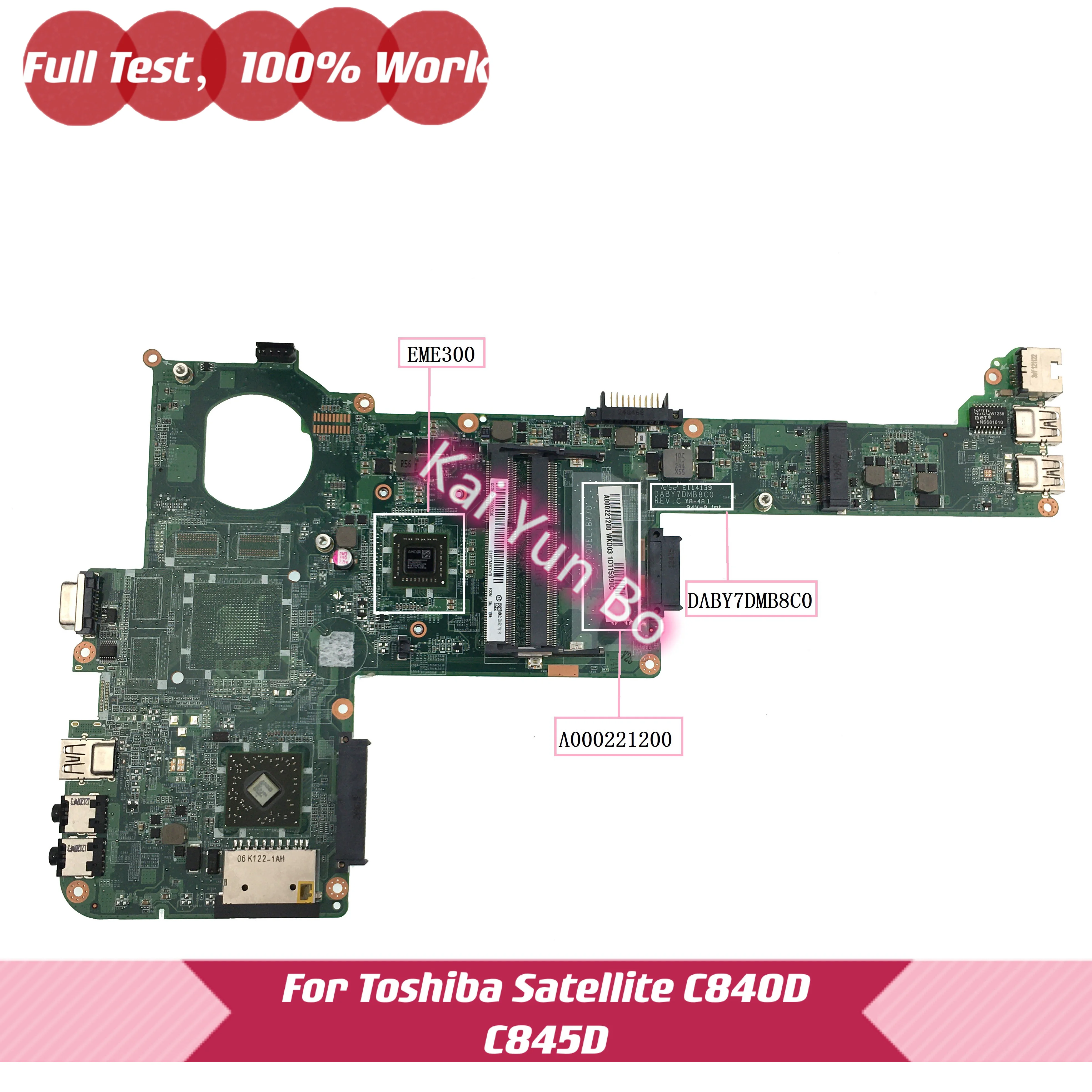 A000221200 DABY7DMBBC0 Mainboard For Toshiba Satellite C840D C845D C800D Laptop Motherboard With EME300 DDR3 100% Fully Tested