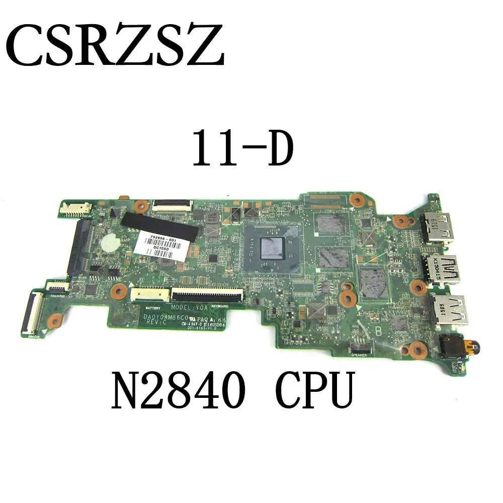 Материнская плата для ноутбука HP Chromebook 11-D с процессором N2840 792896-001 792897-001 DA0Y0AMB6C0 |