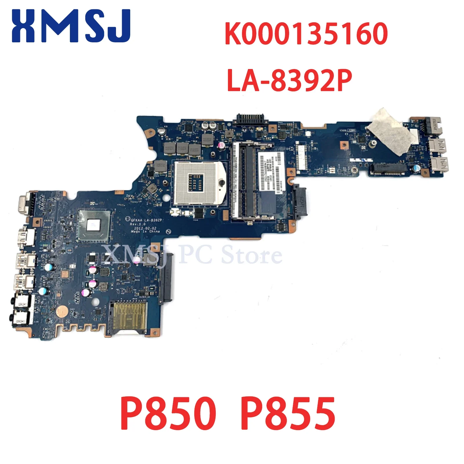 

XMSJ For Toshiba Satellite P850 P855 Laptop Motherboard QFKAA LA-8392P K000135160 DDR3 HD4000 Main Board Full Test