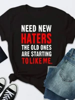 need new haters letter print t shirt women short sleeve o neck loose tshirt summer women tee shirt tops camisetas mujer