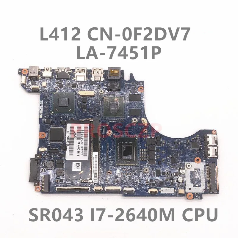 

CN-0F2DV7 0F2DV7 F2DV7 Mainboard For DELL XPS 14Z L412Z Laptop Motherboard LA-7451P With SR043 I7-2640M CPU GT520M 100% Tested