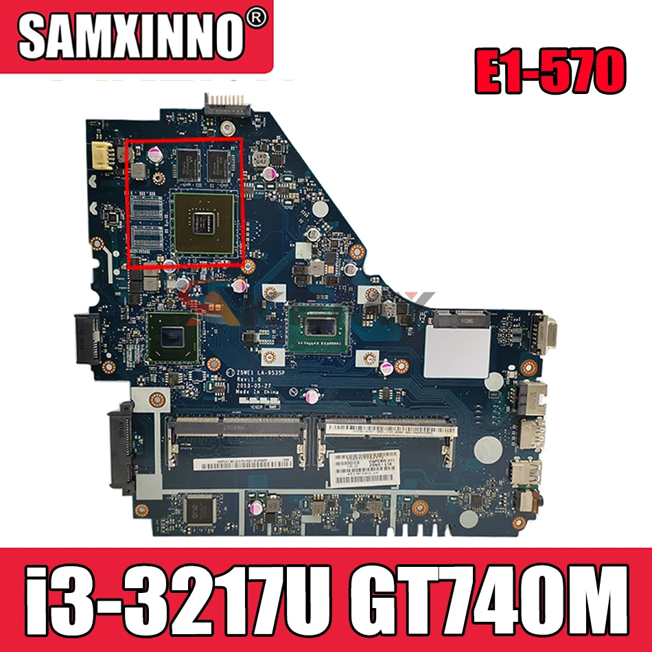 

Z5WE1 LA-9535P NBMES11001 NB.MES11.001 for ACER E1-570 E1-570G Laptop motherboard CPU i3 3217U GT740M/GT720M 100% test work