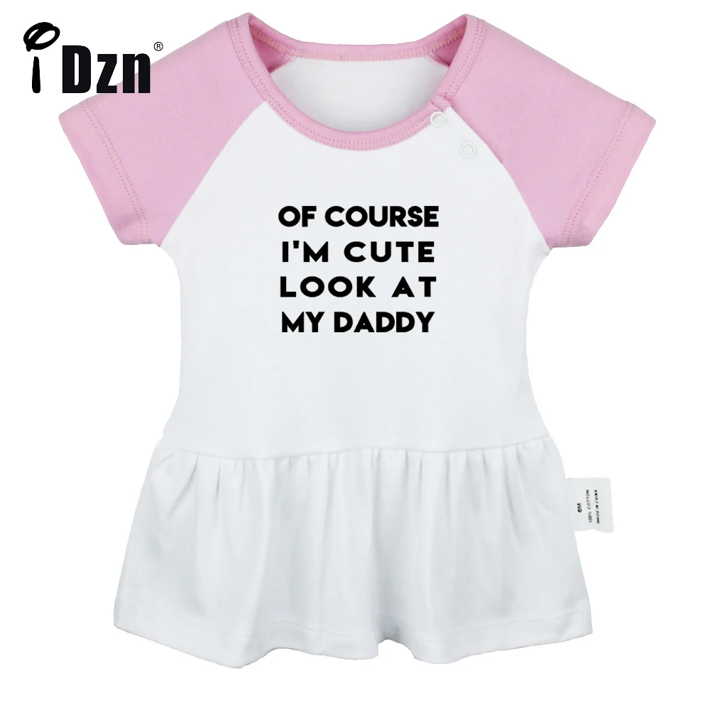 

NEW Of Course I'm Cute Look At My Daddy Baby Girl Cute Short Sleeve Dress Infant Funny Pleated Dress Soft Cotton Dresses Clothes