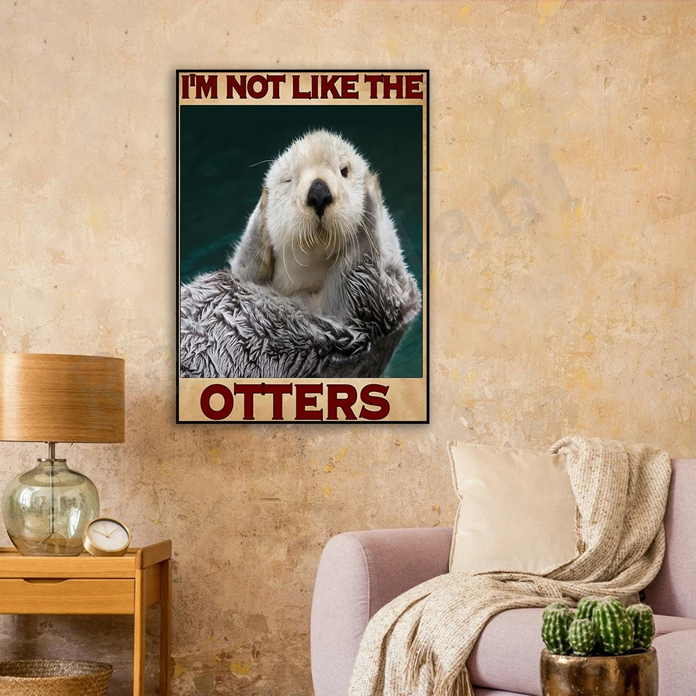 

Постер с надписью Love Animal, постер с надписью «I'm not like A otter», Забавный постер с надписью «otter», подарки для любителей животных