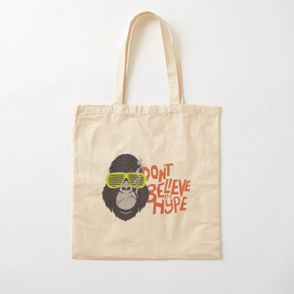 Don't Believe the Hype Tote Bag ручные сумки женская сумка роскошная сумка-тоут холщовая на