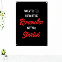 when you feel like ouiting remember why you started uplifting tapestry banner flag success motivational poster wall hanging