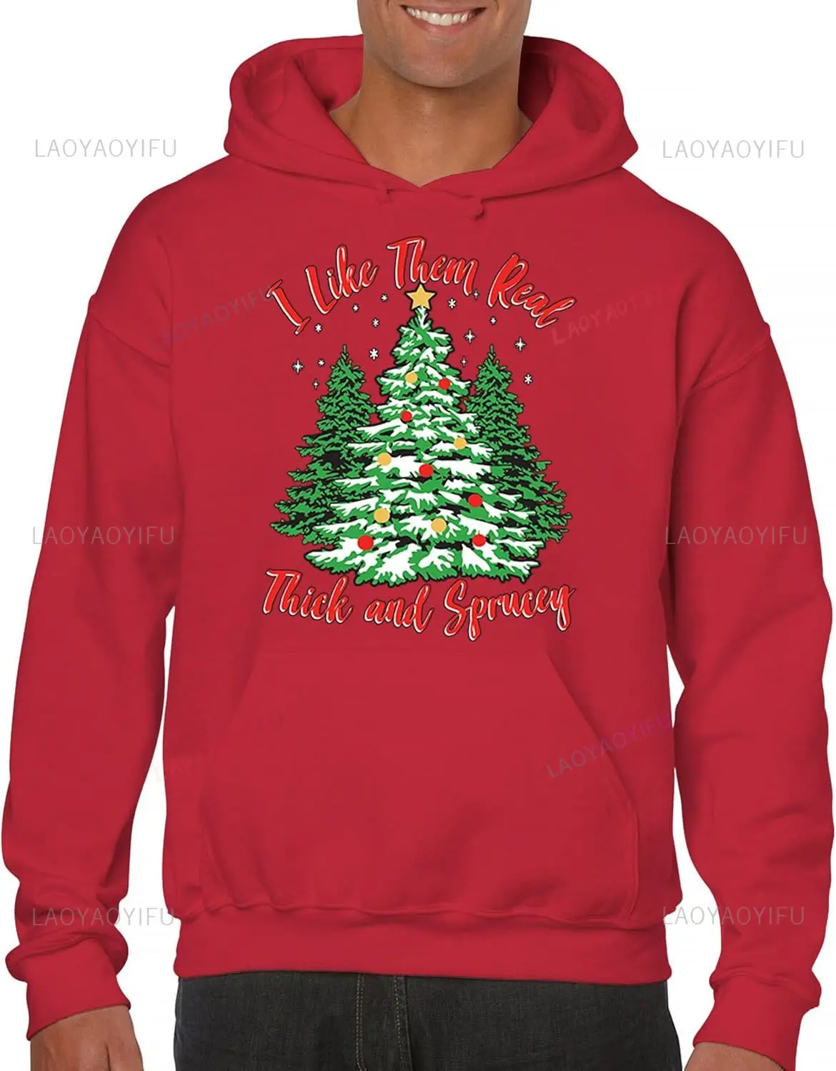 Толстовка I Like Them Real Thick and Sprucey для мужчин и женщин забавная рождественская елка