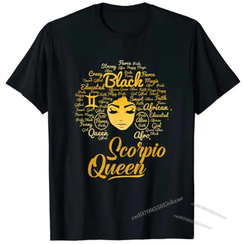 

Scorpio Queen Birthday Zodiac Born In October or November T-Shirt Shirts for Women