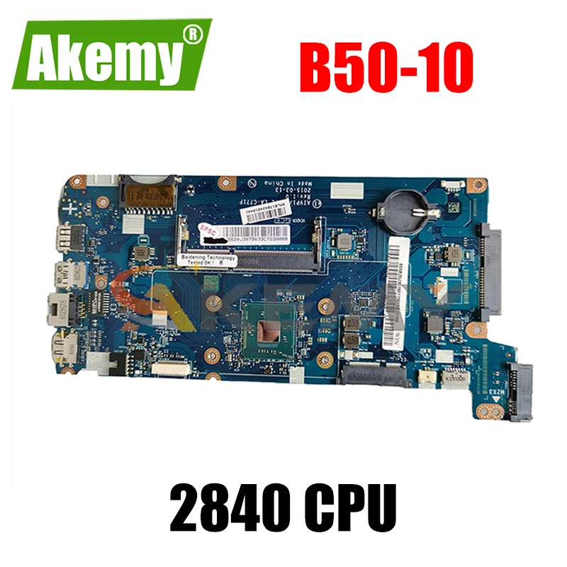 

Akemy brand New AIVP1 / AIVP2 LA-C771P Motherboard For Lenovo B50-10 100-15IBY Laptop Motherboard CPU 2840 Tested 100%
