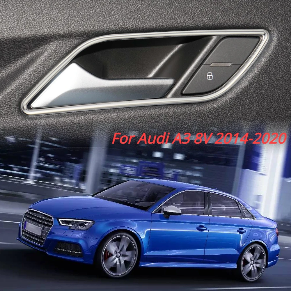 

Audi A3 8 Серии 2014-2019, Аксессуары Для Внутренней Ручки Двери Из Нержавеющей Стали, Набор Из 4 Предметов, Держатель Для Чашки