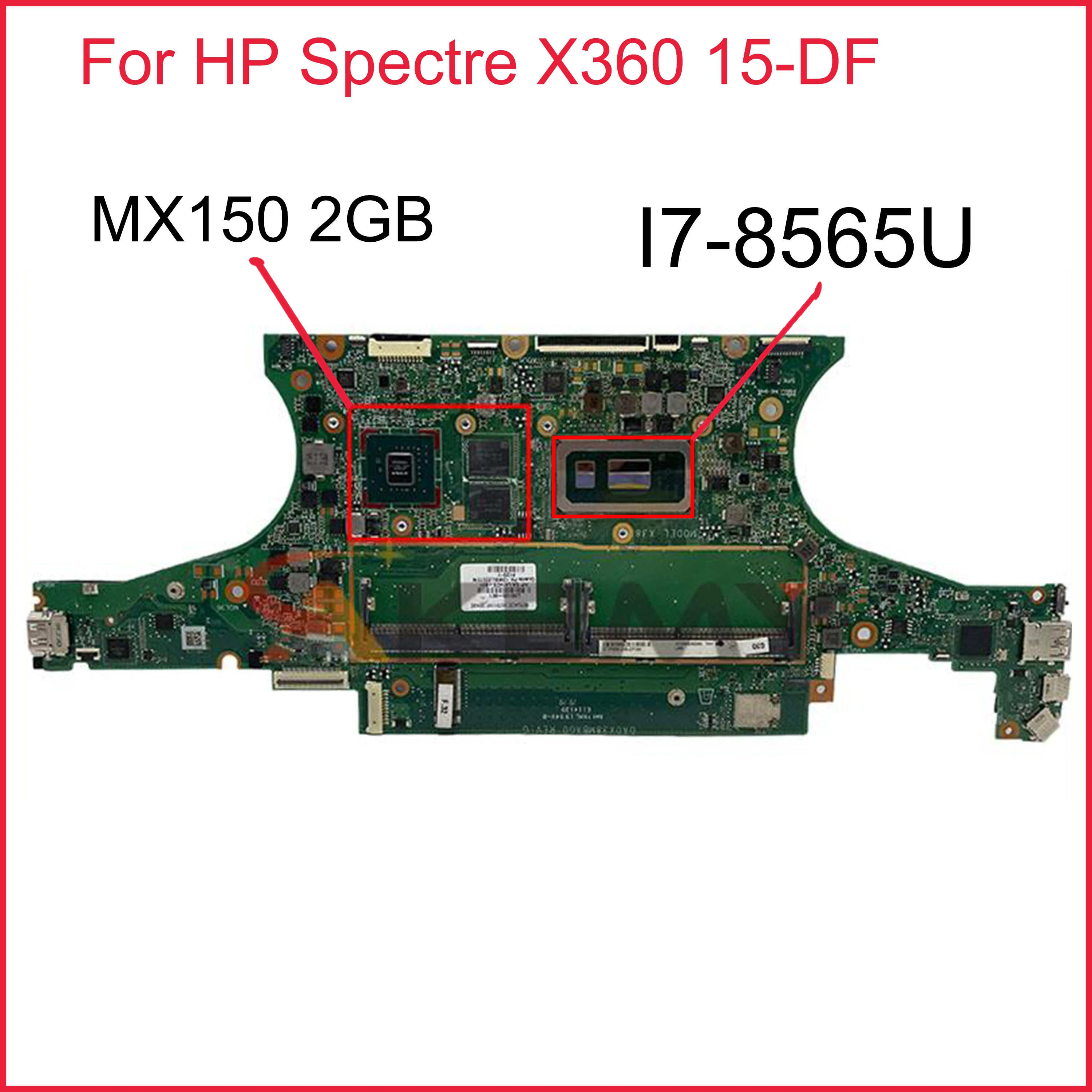 

L38128-601 DA0X38MBAG0 For HP Spectre X360 15-DF Laptop Motherboard I7-8565U CPU DDR4 MX150 2GB