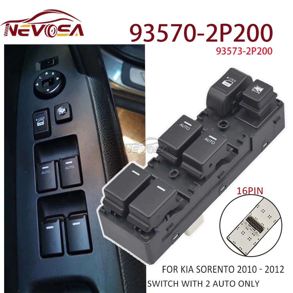 

Передний левый водитель NEVOSA для Kia Sorento 2010 2011 2012 2013, электрический переключатель стеклоподъемника 93570-2P100 93570-2P200 93570-2P100VA