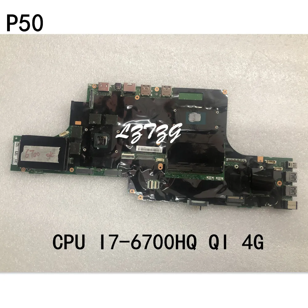 

Оригинальная материнская плата для ноутбука Lenovo ThinkPad P50, материнская плата для центрального процессора, I7-6700HQ RAM 4G 01AY441