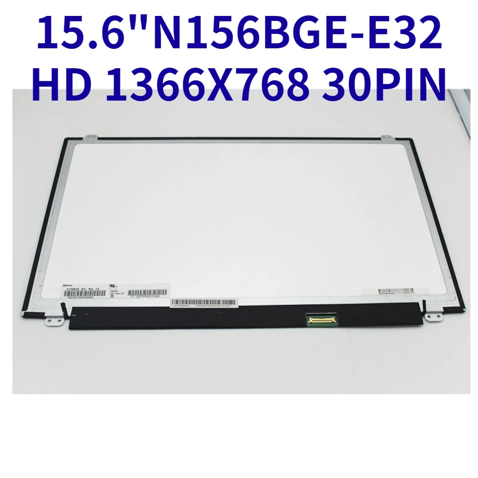 

N156BGE-E32 N156BGE E32 Matte Slim Screen Matrix for Laptop 15.6" LED Screen LCD Display HD 1366X768 30PIN Replacement