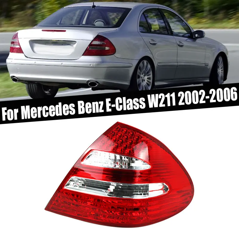Задний фонарь для Mercedes-Benz W211 E200 E220 E240 E280 E300 E320 2002-2006