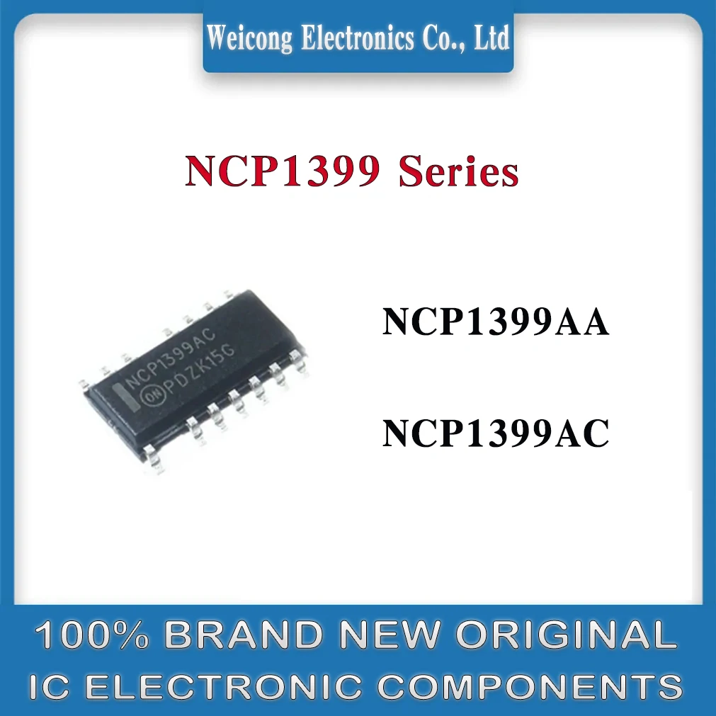 

100% Brand New Original NCP1399AC NCP1399AA NCP1399AADR2G NCP1399 NCP IC SOP
