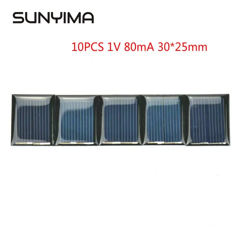 

NEW SUNYIMA 10Pcs 1V 80mA Poly Solar Panels 30*25mm Mini Solar Cell Module Battery Charger Charging for DIY Toy Lamp Experiment