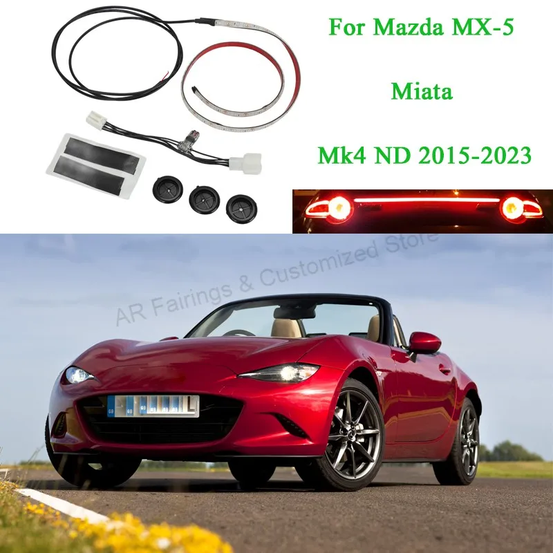 

Обновление задней красной ленты для Mazda MX-5 Miata Mk4 ND 2015-2023 Мягкая верхняя и радиочастотная полоса светодиодной крышки багажника Простая установка