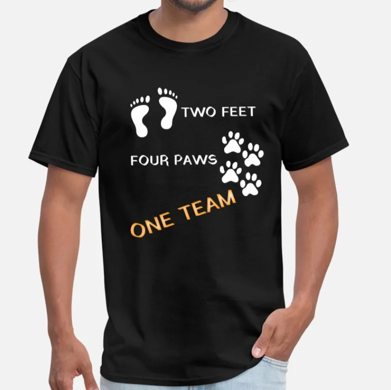 

Two Feet Four Paws One Team. Unique Dog Owner Gift T-Shirt 100% Cotton O-Neck Summer Short Sleeve Casual Mens T-shirt Size S-3XL