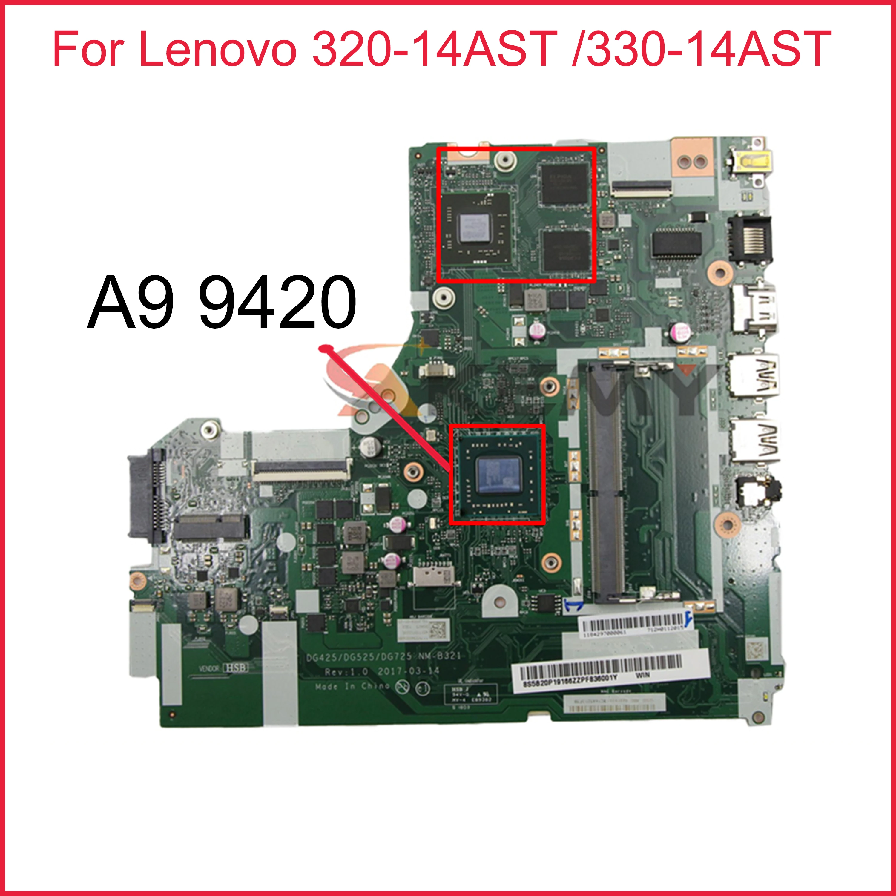 

NM-B321 For Lenovo 320-14AST /330-14AST Ideapad Motherboard A9 9420 R17MM1 2G WIND NM-B321 DDR4 FRU 5B20P19166 100% Fully Tested