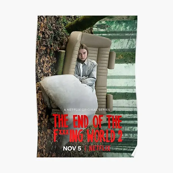 

Постер The End Of The ing World Alyssa Seas, забавная домашняя ВИНТАЖНАЯ фотография, современный декор, картина на стену без рамки