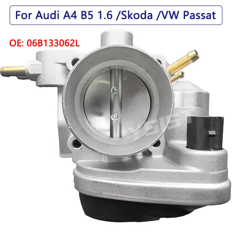 

06B133062L 06B133062F New Throttle Body for Audi A4 B5 1.6 Skoda Superb 3U4 2.0 VW Passat 3B2 3B3 3B5 3B6 Air Filter OEM Quality