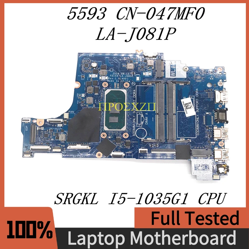 

CN-047MF0 047MF0 47MF0 High Quality Mainboard For DELL 5593 Laptop Motherboard LA-J081P W/ SRGKL I5-1035G1 CPU 100% Working Well