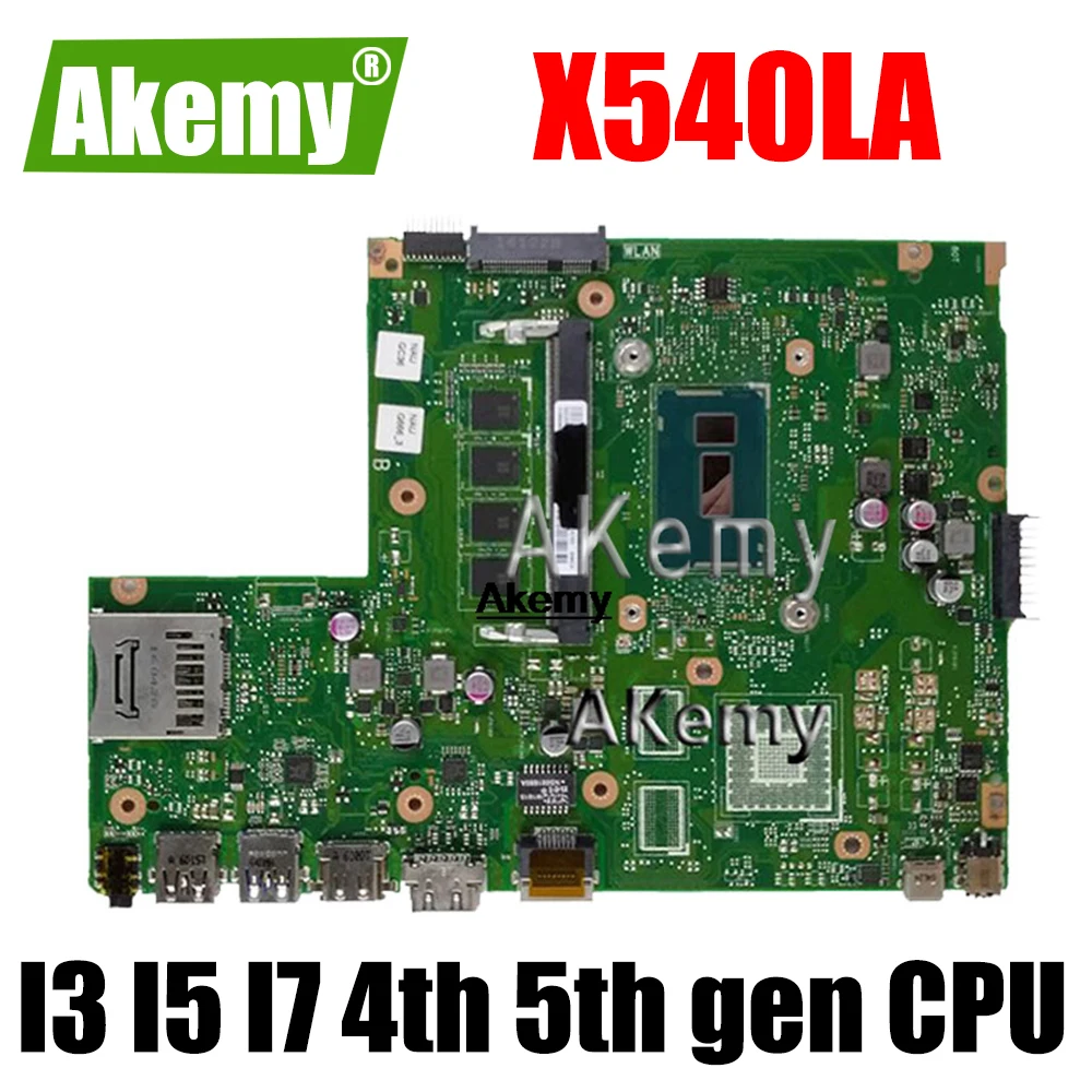 

Akemy X540LA Laptop Motherboard For Asus X540LJ X540L F540L X540 Notebook Mainboard I3 I5 I7 4th 5th gen CPU 0GB 4GB RAM