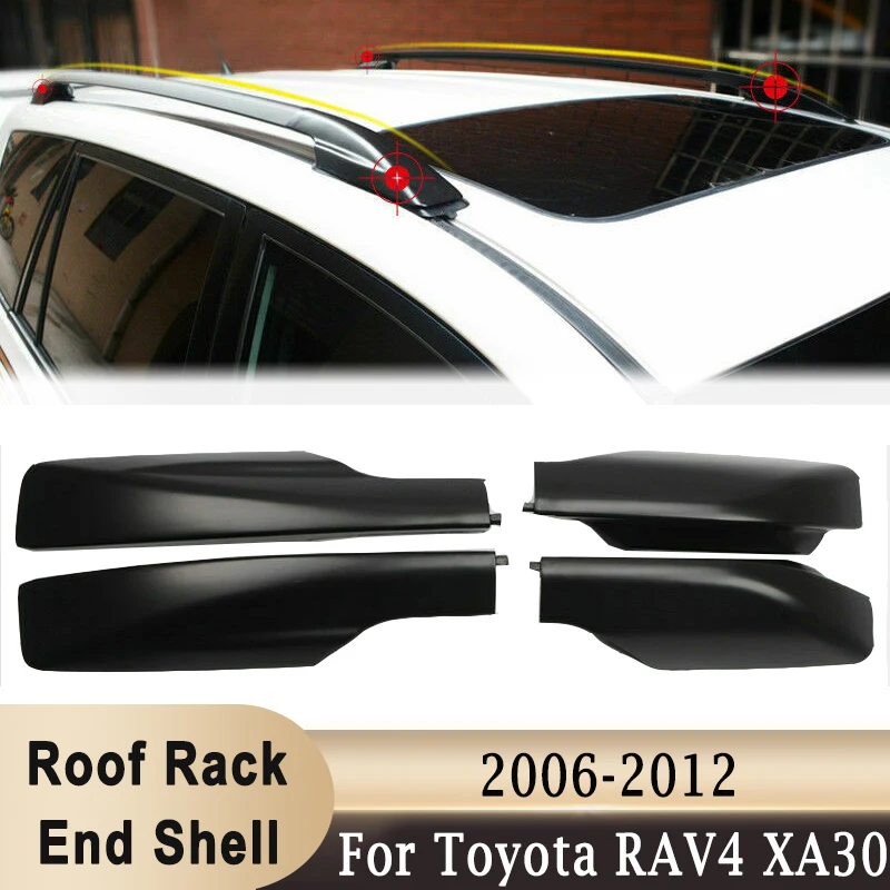 

4 шт./компл. защитный чехол для багажника на крышу для Toyota RAV4 XA30 2006-2012, передний и задний черный багажник на крышу, конец направляющей
