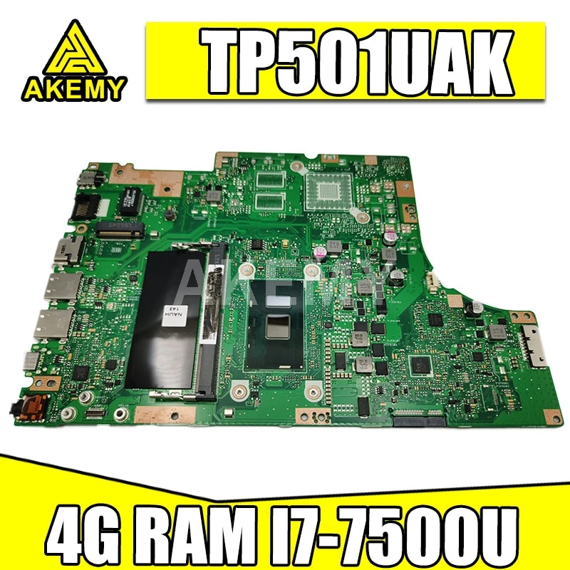 

Akemy TP501UA mainboard for ASUS TP501UA TP501UAM TP501UJ TP501UQ TP501UQK motherboard 100% Tested OK I7-7500U CPU 4GB RAM
