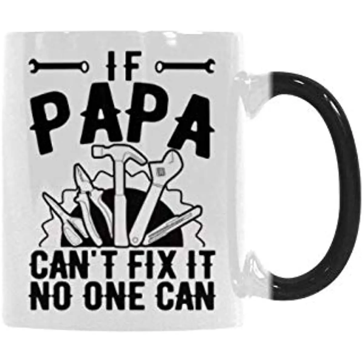 

If Papa Can't Fix It No One Can Coffee Mug Or Office Tea Cups For Dad, Papa, Fathers, Father's Day Gift Mug