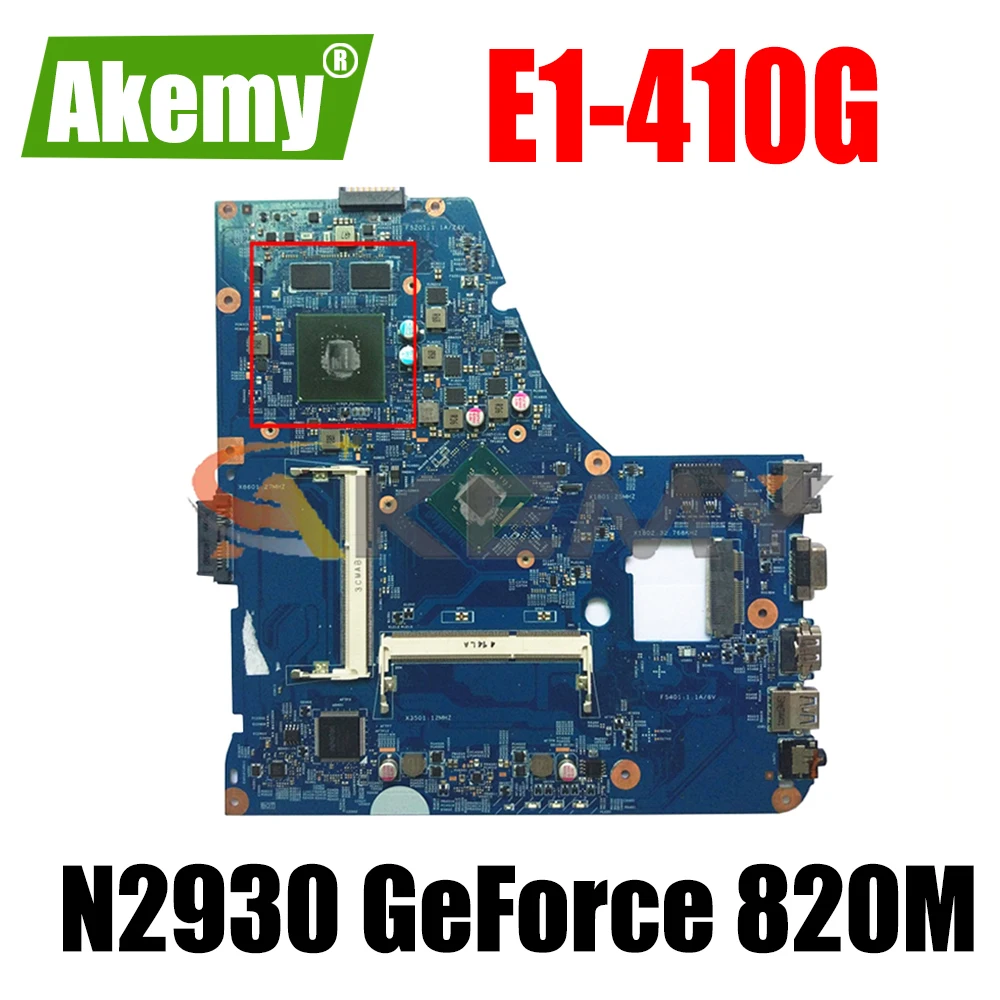 

AKEMY EA40-BM MB 48.4OC05.01M NBMGQ11008 NB.MGQ11.008 For acer aspire E1-410G Laptop motherboard SR1W3 N2930 GeForce 820M
