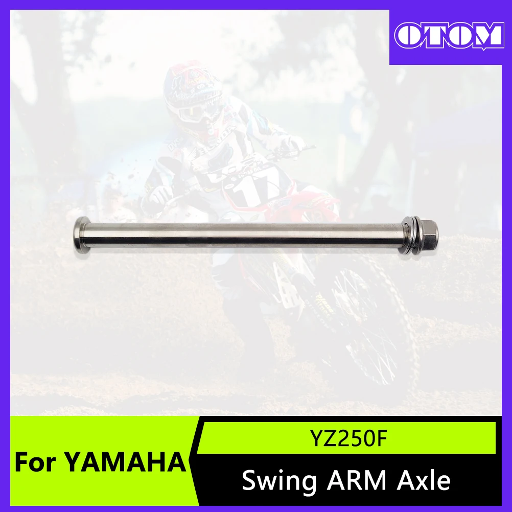 

OTOM мотоцикл 2014-2024 поворотный рычаг, поворотная ось маятника для YAMAHA YZF WRF 250 450, велосипеды для грязи, шпиндель маятника