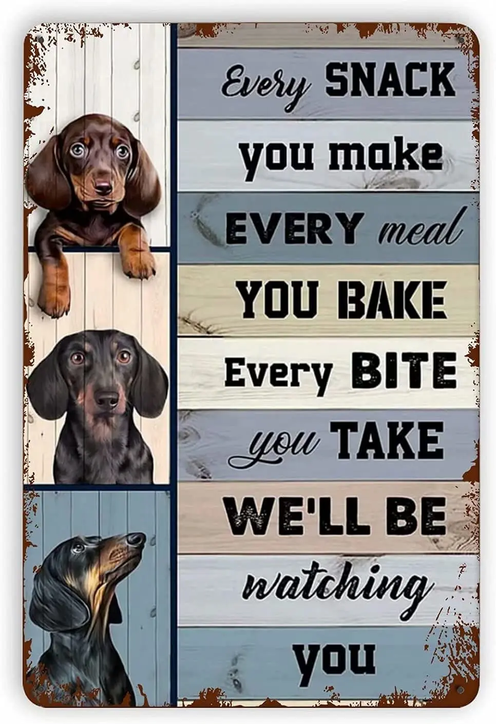 

Funny Dachshund Dog Aluminum Metal Sign,We Will Be Watching You,Wall Decor Poster Home Bathroom Bedroom Kitchen Bar Cafe