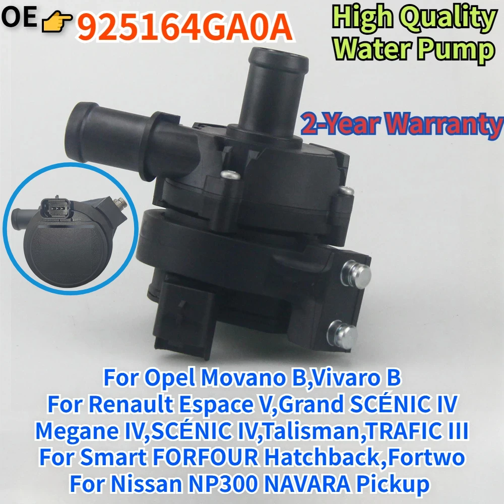 925164GA0A для Opel Movano B Bus Vivaro Renault Espace Megane Talisman Trafic Smart Forfour Fortwo вспомогательный водяной