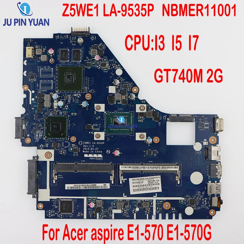 NBMER11001 Z5WE1 LA-9535P основная плата для Acer aspire E1-570 E1-570G материнская плата для ноутбука с процессором I3 I5 I7 GT740M 2G