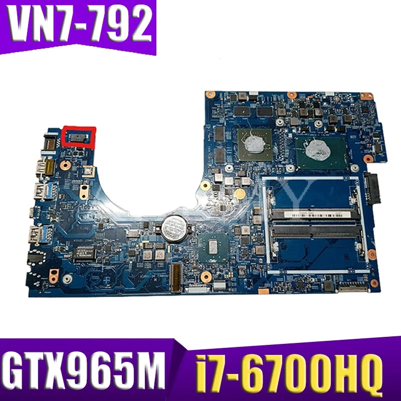 

For Acer aspire VN7-792 VN7-792G laptop motherboard GTX965M I7-6700HQ CPU NBG6T11003 NB.G6T11.003 448.06A12.001M