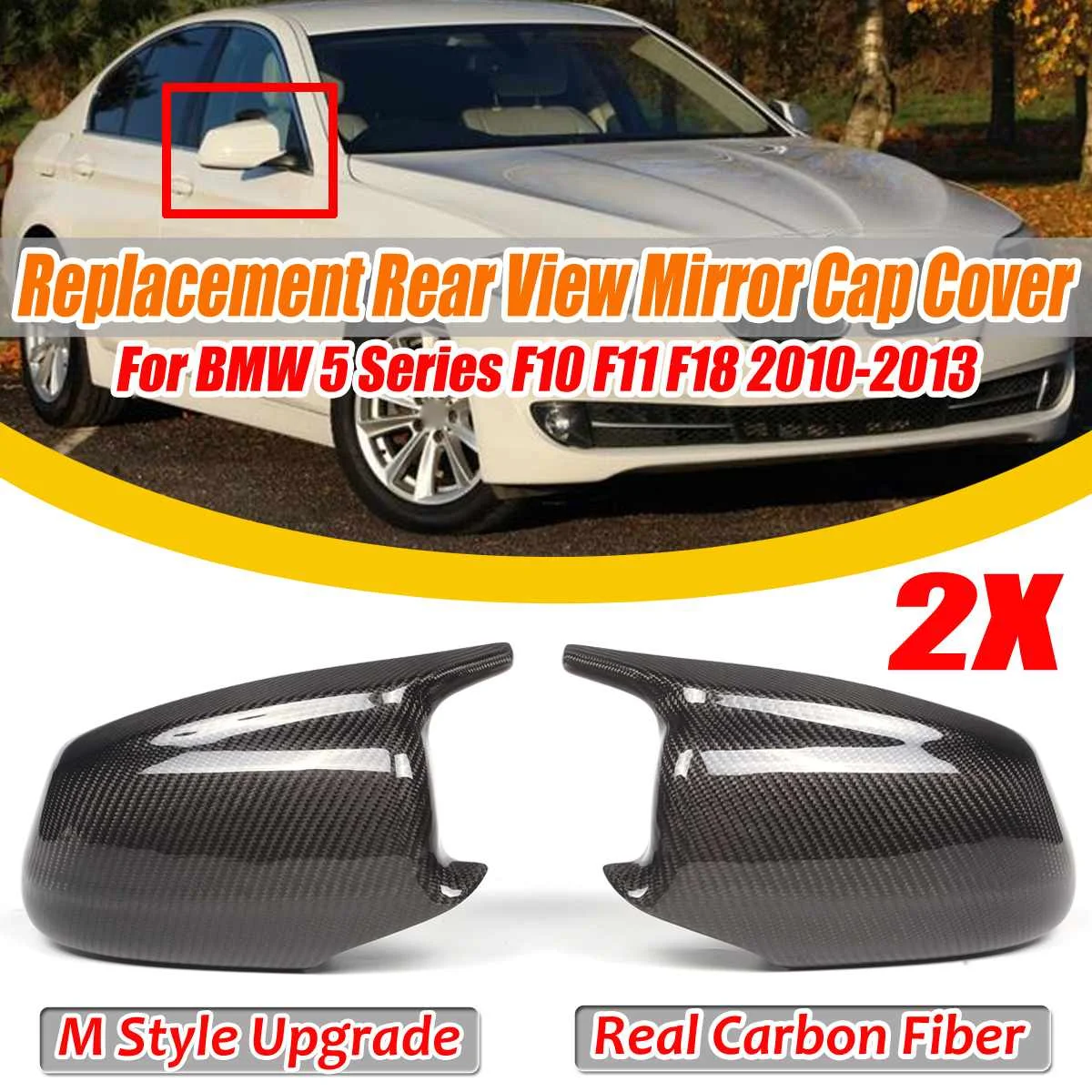 

2x Real Carbon Fiber Car Rear View Mirror Cap Cover Side Mirorr Cover Trim Replacement For BMW 5 Series F10 F11 F18 2010-2013