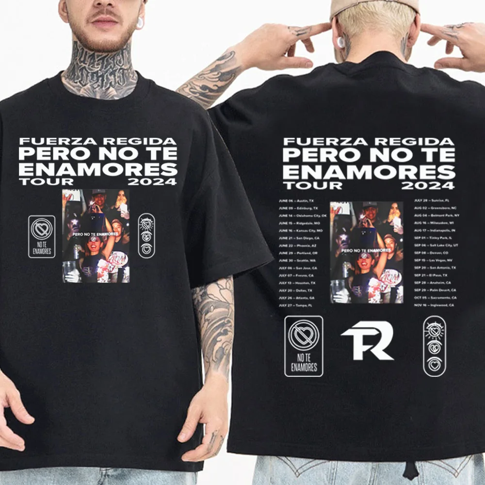 Fuerza-Regida Pero No Te Enamores Tour 2024 T-shirt Man Women Harajuku O-neck Summer Casual Shirt