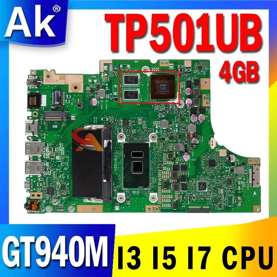 

Материнская плата TP501UB GT940M I3 I5 I7 6-го поколения процессор 7-го поколения 4 Гб ОЗУ для ASUS TP501UB TP501UQK TP501UQ TP501UJ Материнская плата ноутбука