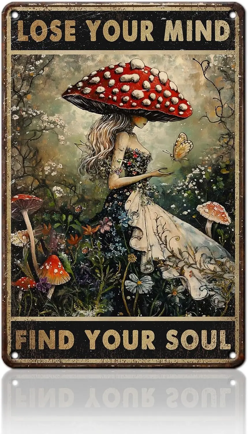 

q1,Mushrooms Hunter Metal Tin Sign Lose Your Mind Find Your Soul Vintage Tin Signs for Home Bar Kitchen Hotel Office Bedroom Liv