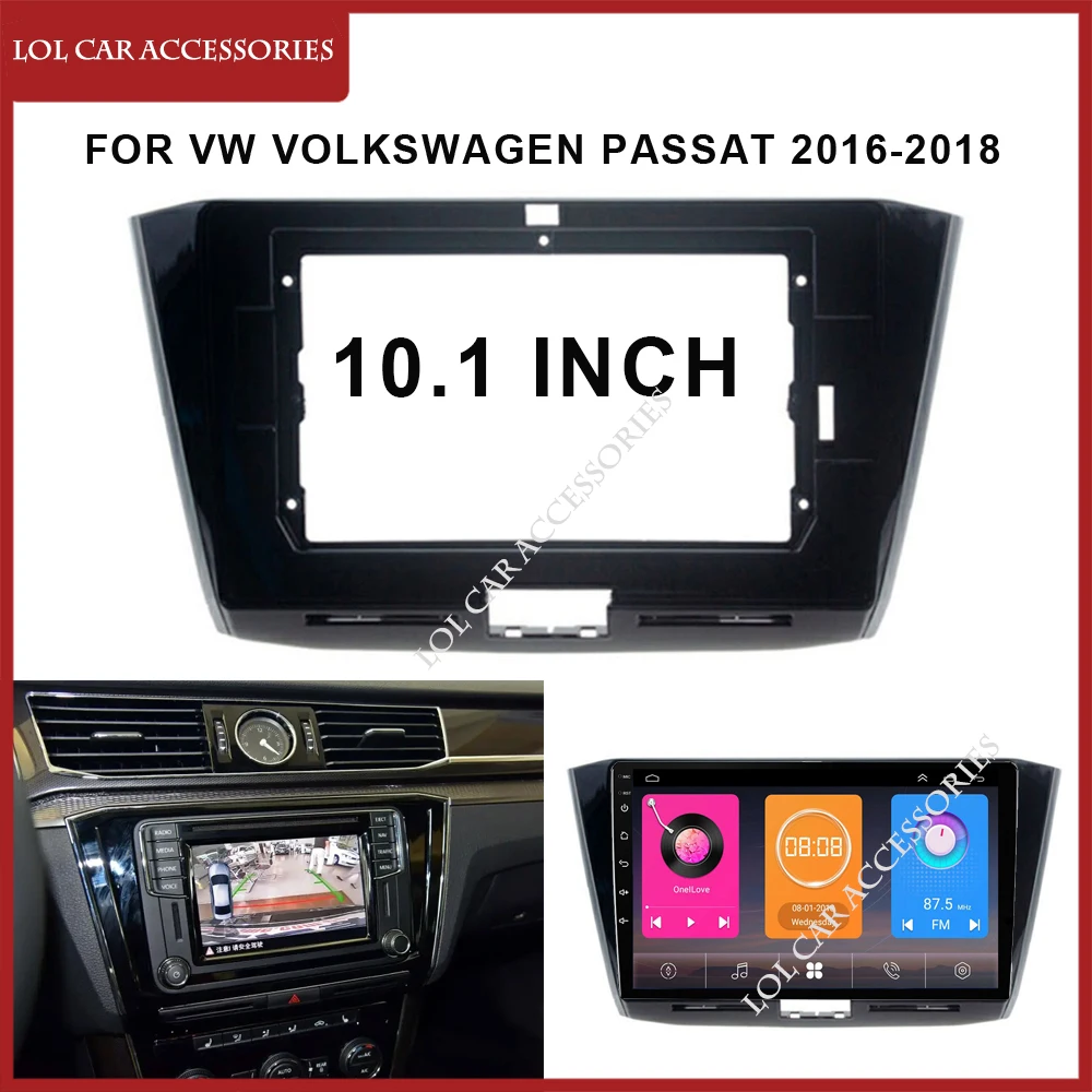 

10.1 Inch Fascia For VW Volkswagen Passat 2016-2018 Car Radio Stereo 2 Din Head Unit Panel GPS MP5 Android Player Dash Frame