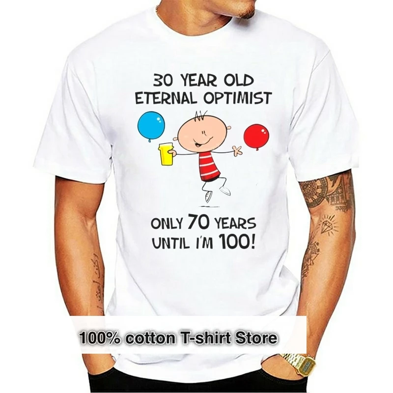 

ETERNAL OPTIMIST FOR 30 YEARS 30TH BIRTHDAY MEN T-SHIRT - gift present years old