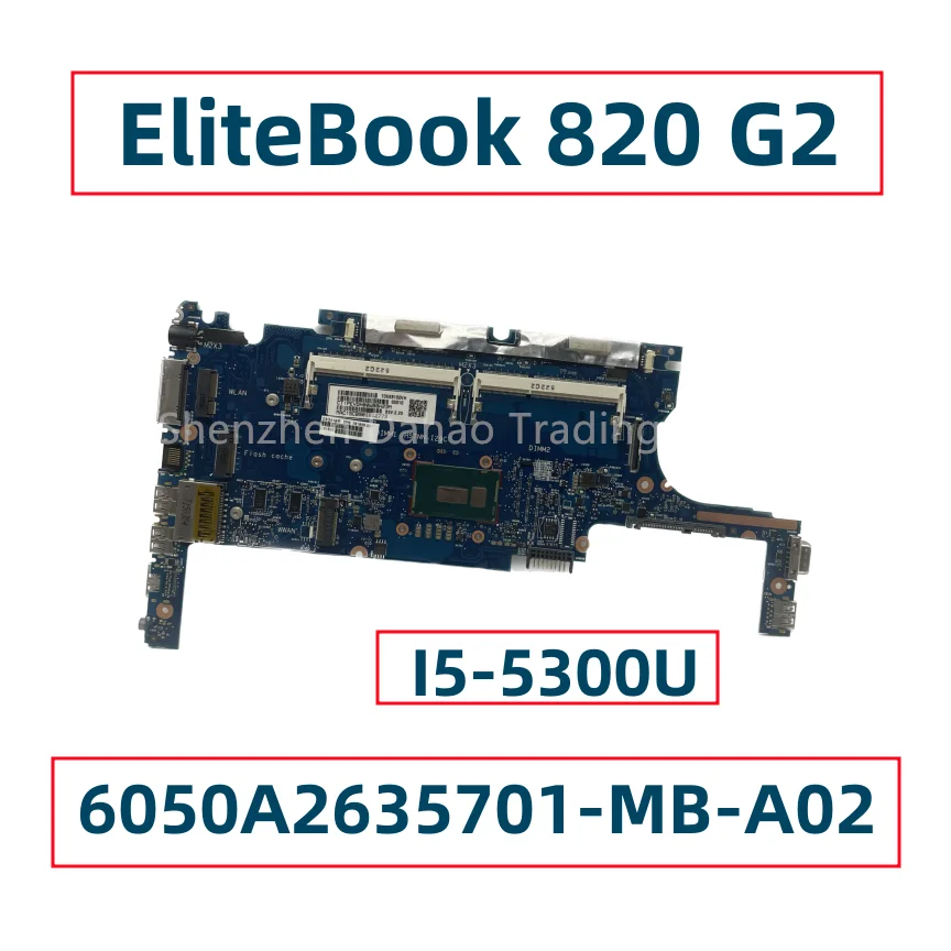 

Материнская плата для ноутбука HP EliteBook 820 G2 с I5-5300U DDR3 6050A2635701-MB-A02 781856-001 781856-601 полностью протестирована
