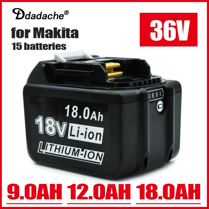 

high-capacity 15 Energy-saving core for Makita 18V BL1830B BL1850B BL1850 BL1840 BL1860 BL1815 Replacement Lithium Battery