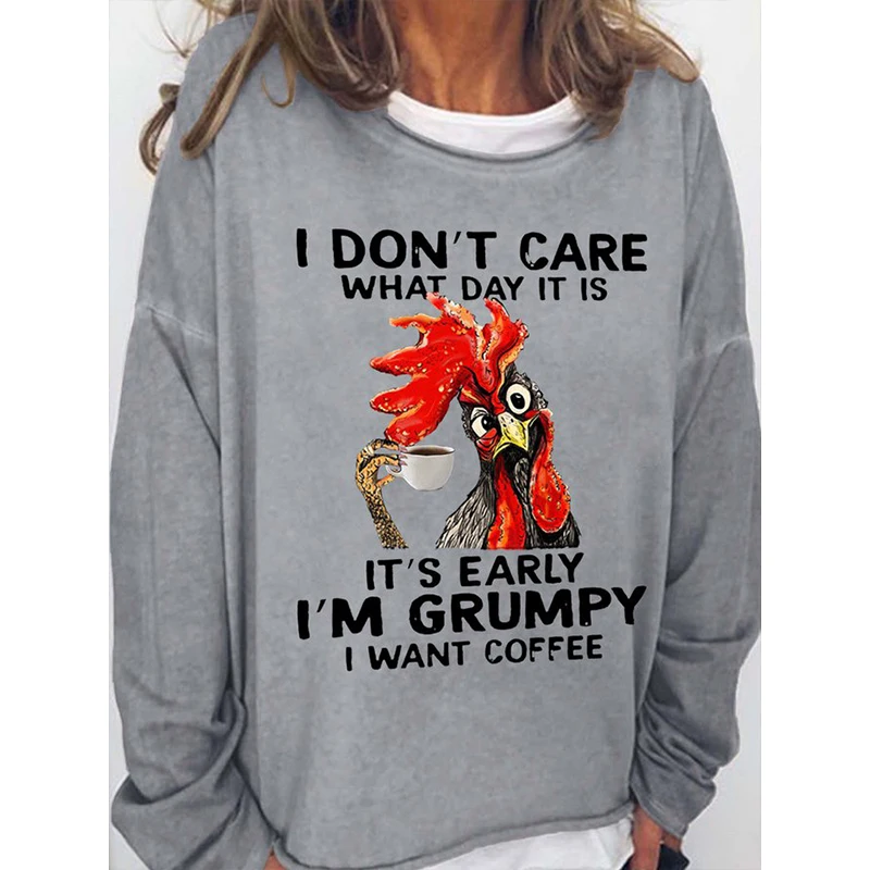 

Rheaclot I Don't Care What Day It Is It's Early I'm Grumpy I Want Coffee Printing Women's Causal Cotton Long Sleeve SweatShirt