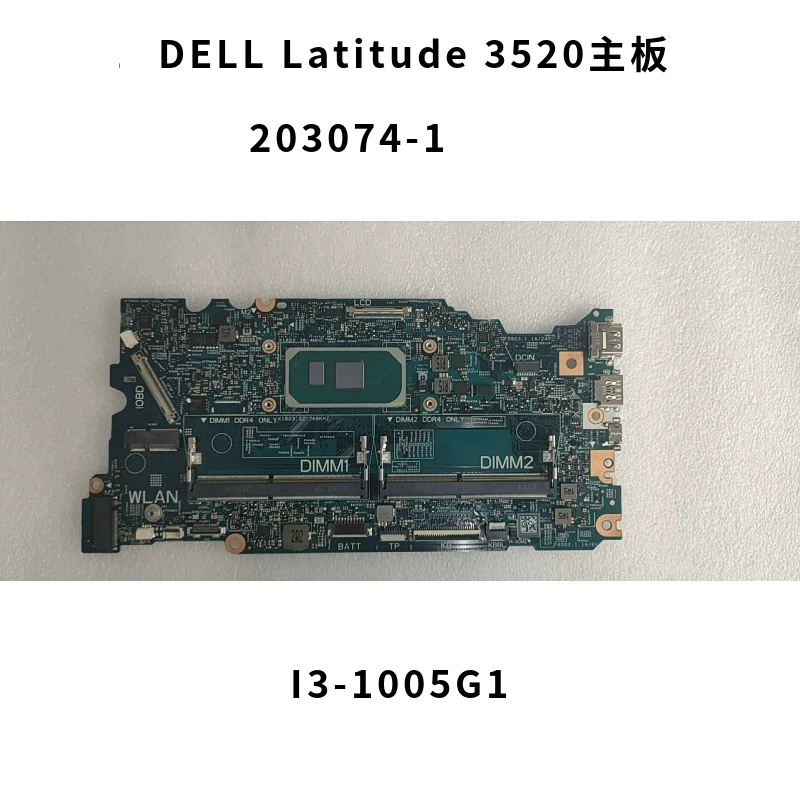 

Материнская плата 203074-1 для ноутбука Dell Latitude 3520, материнская плата для ЦП I3-1005G1 SRG0S DDR4 CN-01HHXD 01HHXD 1HHXD 100%, тест ОК