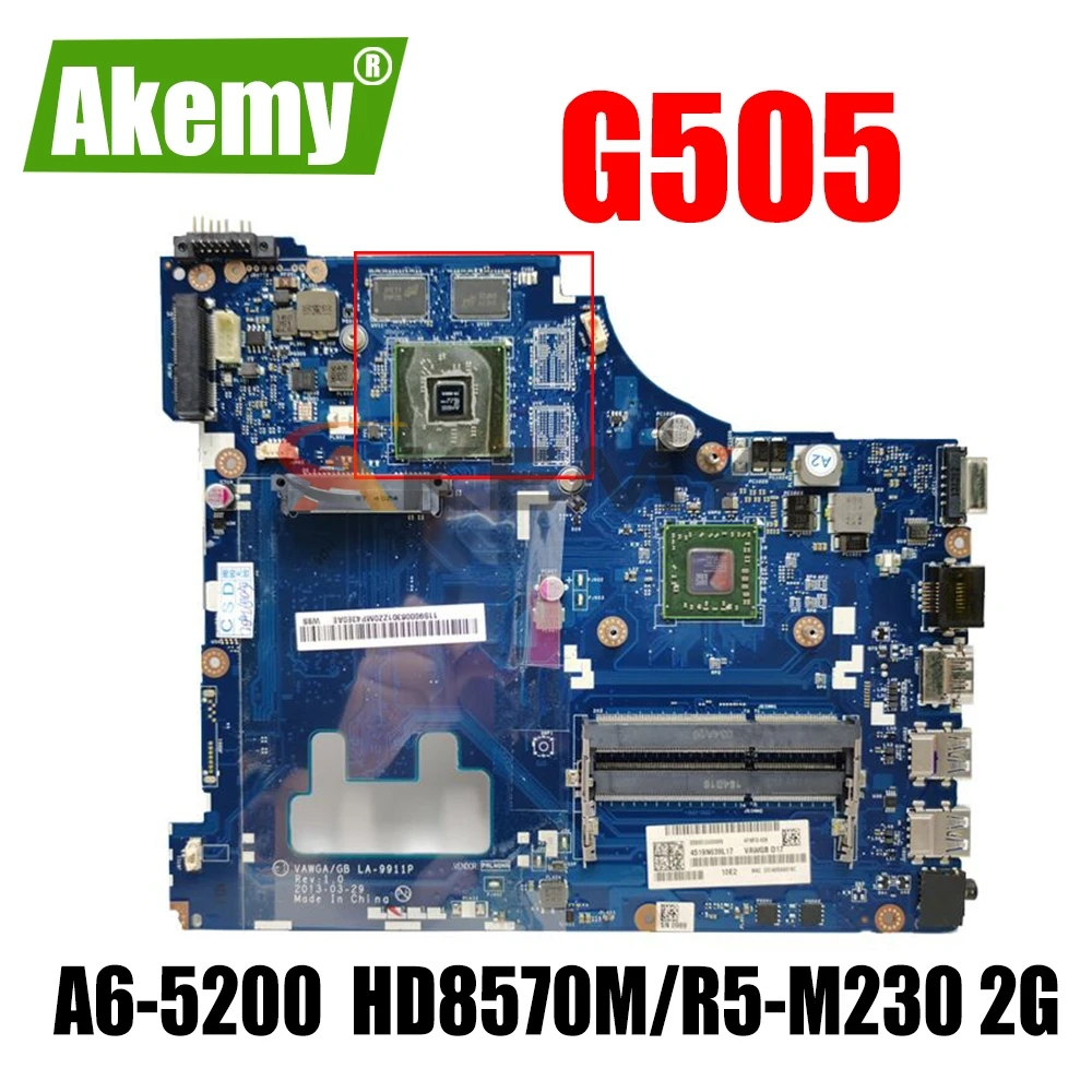 

VAWGA/GB LA-9911P Motherboard For Lenovo G505 Motherboard A6-5200 CPU HD8570M/R5 M230 2G original tested 100% work